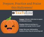 Halloween: Prepare, Practice, Praise!